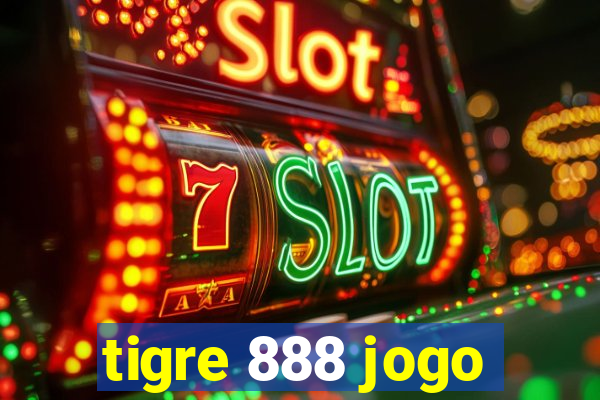 tigre 888 jogo